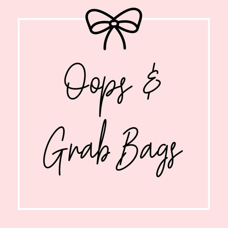 OOPS/GRAB BAGS